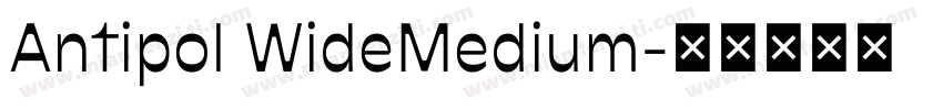 Antipol WideMedium字体转换